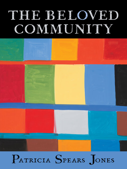 Title details for The Beloved Community by Patricia Spears Jones - Wait list